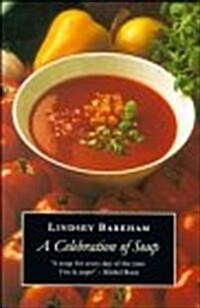 A Celebration of Soup: With Classic Recipes from Around the World (Mass Market Paperback, 1st)