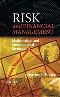 Risk and Financial Management: Mathematical and Computational Methods (Hardcover)