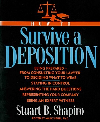 How to Survive a Deposition (Hardcover, 1st)