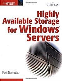 Highly Available Storage for Windows Servers (VERITAS Series) (Mass Market Paperback, 1st)