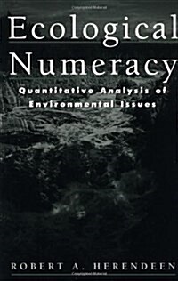 Ecological Numeracy: Quantitative Analysis of Environmental Issues (Paperback)