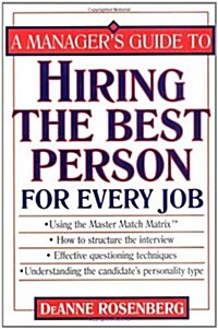 A Managers Guide to Hiring the Best Person for Every Job (Hardcover, 1st)