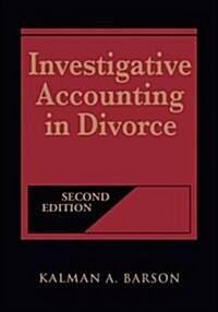 Investigative Accounting in Divorce (Hardcover, 2, Revised)