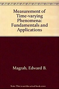 Measurement of Time-Varying Phenomena (Hardcover)