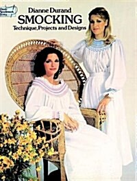 Smocking: Technique, Projects and Designs (Dover Needlework) (Hardcover, First Edition)