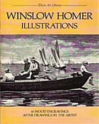 Winslow Homer Illustrations: 41 Wood Engravings After Drawings by the Artist (Dover Art Library) (Paperback)