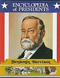 Benjamin Harrison: Twenty-Third President of the United States (Encyclopedia of Presidents) (Map)