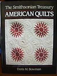 American Quilts: The Smithsonian Treasury (Hardcover, 2nd)