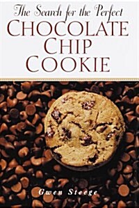 Search for the Perfect Chocolate Chip Cookie (Hardcover, 0)