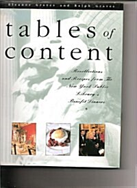 Tables Of Content: Recollections and Recipes from the New York Public Librarys Benefit Dinners (Paperback, 1st)
