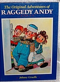 The Original Adventures of Raggedy Andy (Hardcover, 1st)