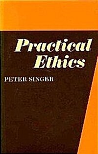 Practical Ethics (Paperback, 1st)