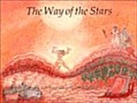 The Way of the Stars: Greek legends of the constellations (Paperback)