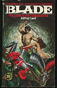 The Lords of the Crimson River (Blade) (Paperback, First Edition)
