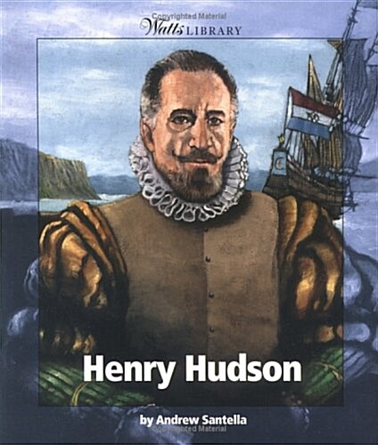 Henry Hudson (Watts Library: Exploration) (Paperback)