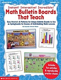 Instant! Interactive! Incredible! Math Bulletin Boards That Teach (Grades 1-3) (Paperback)
