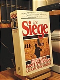 The Siege: The Saga of Israel and Zionism (Paperback)