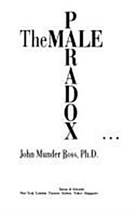 The Male Paradox (Paperback, First Printing)