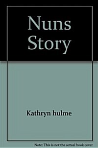 Nuns Story (Paperback)