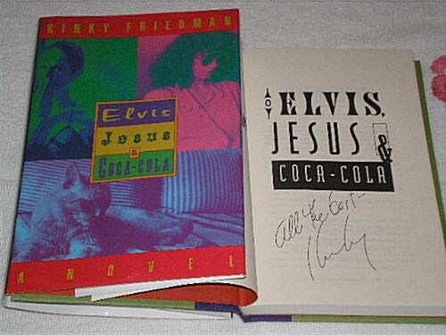 Elvis, Jesus & Coca-Cola (Kinky Friedman Novels) (Paperback, First Edition)