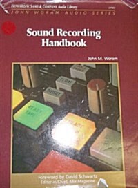 Sound Recording Handbook (John Woram audio series) (Paperback, 1st)