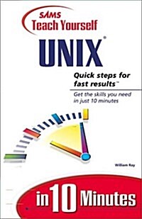 Sams Teach Yourself UNIX in 10 Minutes (Sams Teach Yourself...in 10 Minutes) (Paperback, 1st)