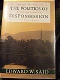 The Politics of Dispossession: The Struggle    for Palestinian Self-       Determination, 1969-1994 (Audio Cassette, 1st)