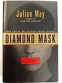 Diamond Mask (Galactic Milieu Trilogy, Book 2) (Hardcover, 1st)