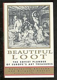 Beautiful Loot (Hardcover, 1st)