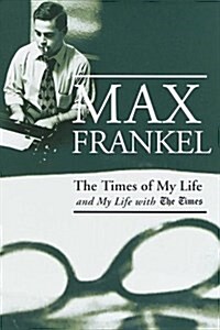 The Times of My Life and My Life with the Times (Paperback)