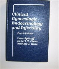 Clinical gynecologic endocrinology and infertility 4th ed