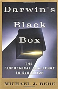 DARWINS BLACK BOX: The Biochemical Challenge to Evolution (Hardcover)