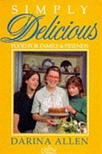 Simply Delicious Family Food (Paperback)