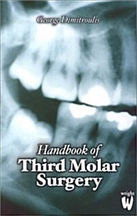 Handbook of Third Molar Surgery, 1e (Hardcover)