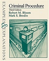 Criminal Procedure: Examples & Explanations, Third Edition (Examples & Explanations Series) (Office Product, 3rd)