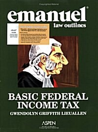 Emanuel Law Outlines: Basic Federal Income Tax (Print + eBook CD Bundle) (Misc. Supplies, AspenLaw Studydesk Combo)