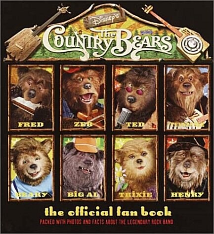 Country Bears, The: Official Fan Book (Hardcover)