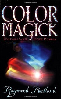 Color Magick (Closed): Unleash Your Inner Powers (Paperback)