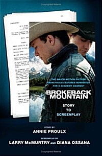 Brokeback Mountain: Story to Screenplay (Paperback, First Edition)