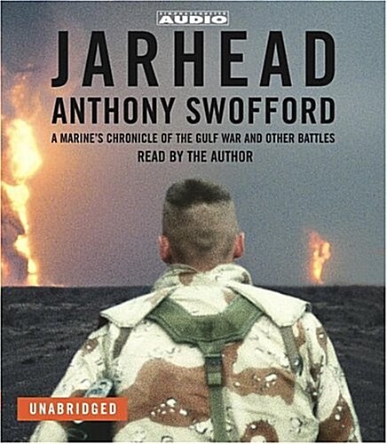 Jarhead: A Marines Chronicle of the Gulf War and Other Battles (Paperback, Unabridged)