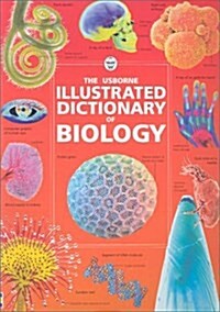 Illustrated Dictionary of Biology (Usborne Illustrated Dictionaries) (Paperback)