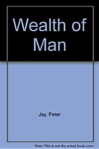 Wealth of Man (Hardcover)