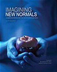 Imagining New Normals: A Narrative Framework for Health Communication (Paperback)