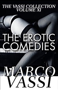 The Erotic Comedies (Paperback)