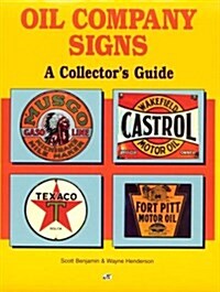 Oil Company Signs: A Collectors Guide (Paperback)