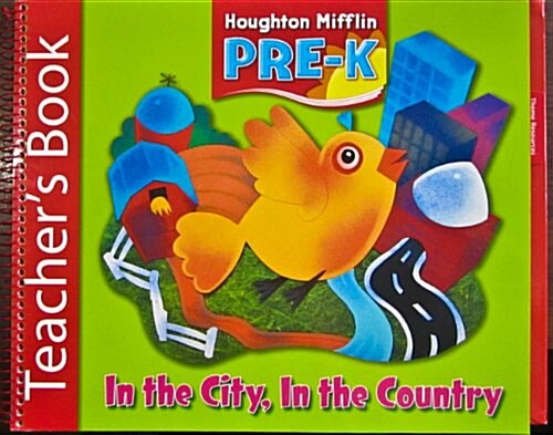 Houghton Mifflin Pre-K: Teacher Book Theme 7 Grade Pre K 2006 (Spiral-bound)