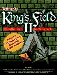 Kings Field II : Unauthorized Game Secrets (Paperback)