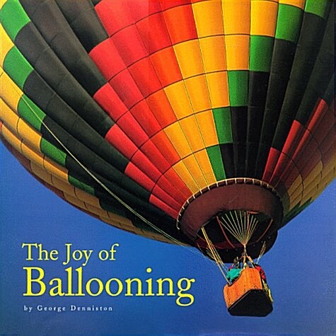 The Joy of Ballooning (Paperback)