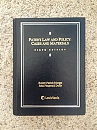 Patent Law and Policy: Cases and Materials (Hardcover)