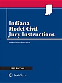 Indiana Model Civil Jury Instructions (Paperback)